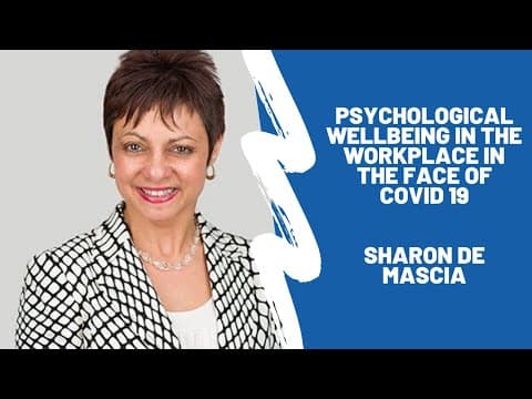Part 1: Psychological wellbeing in the workplace in the face of COVID 19