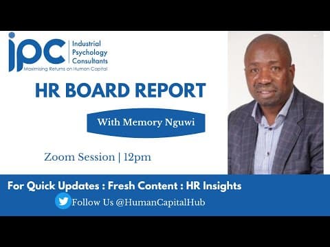 The HR Board Report: What should you cover, why and how by Memory Nguwi