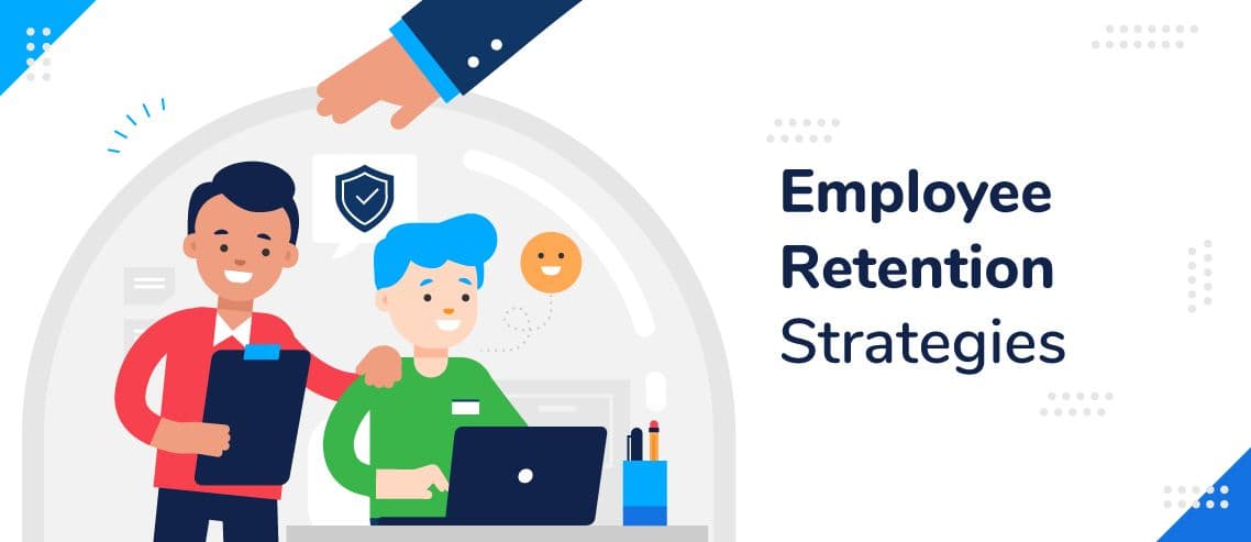 Employee retention strategies in the face of COVID pandemic