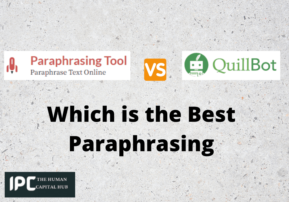 Paraphrasingtool.ai vs Quillbot.com: Which is the Best Paraphrasing Tool for Researchers