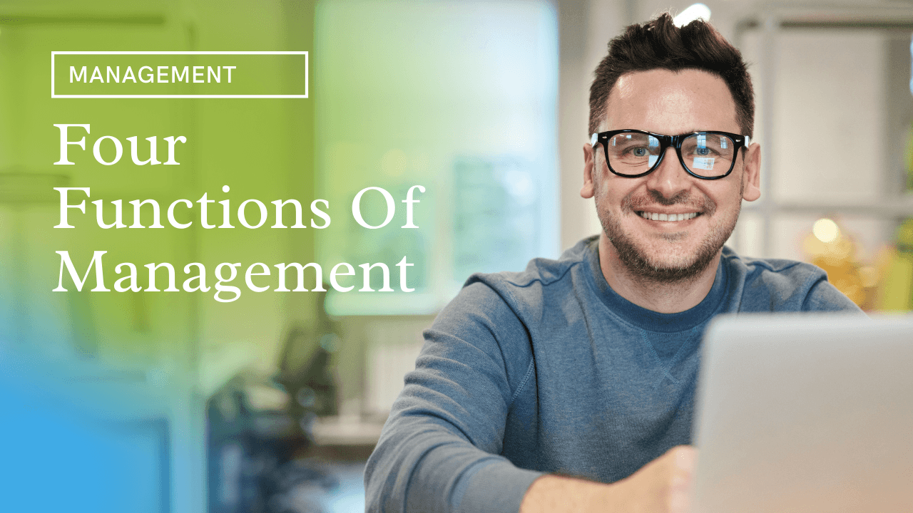 The Four Essential Functions of Management Explained
