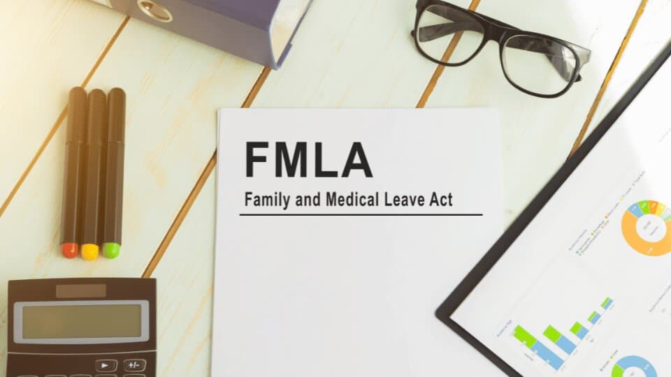 FMLA Leave: A Complete Guide