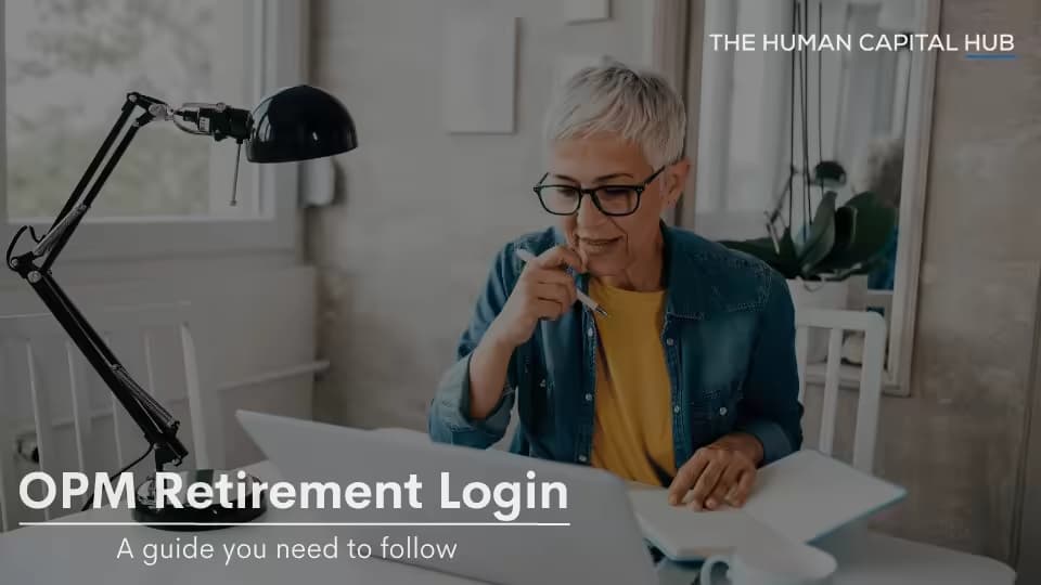 Office of Personnel Management Retirement Login: A Guide you Need to Follow