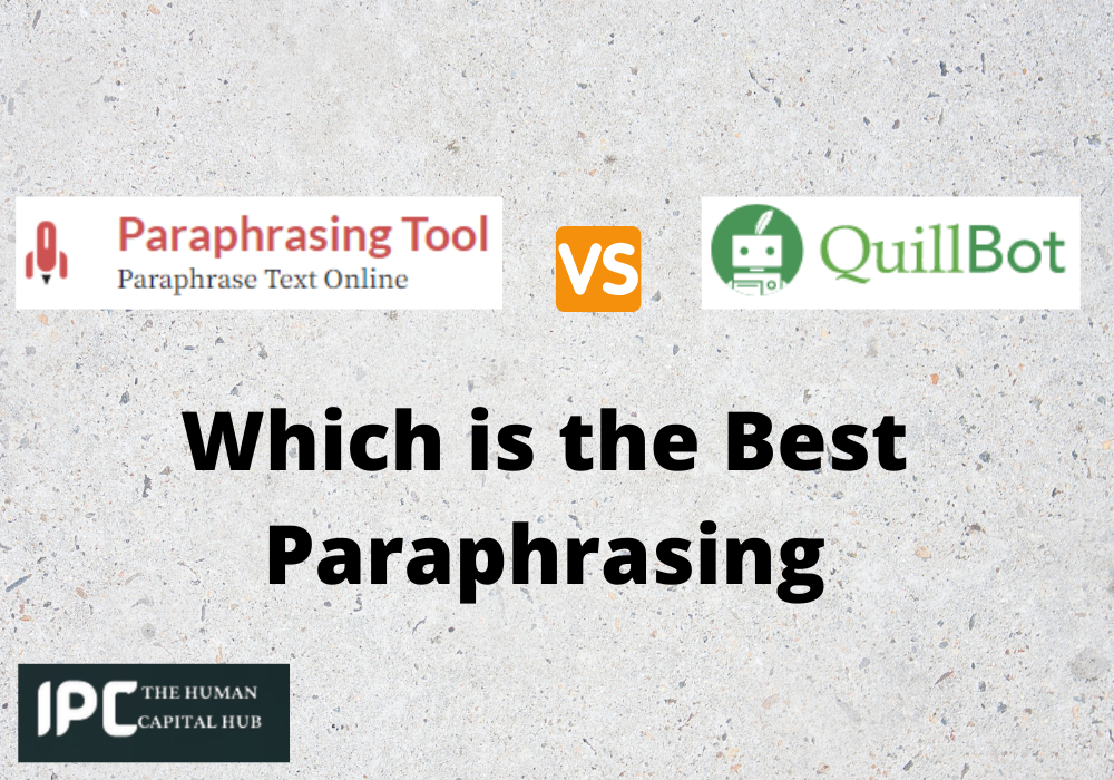 Paraphrasingtool.ai vs Quillbot.com: Which is the Best Paraphrasing Tool for Researchers