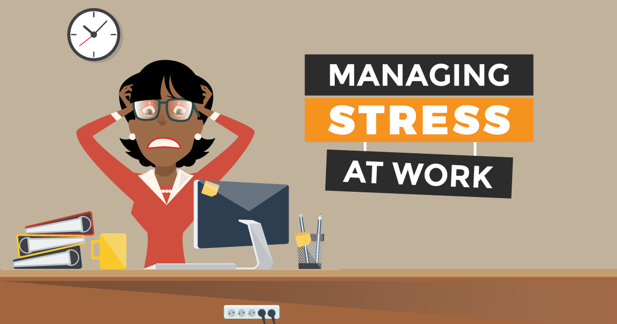 How to Effectively Manage Workplace Stress