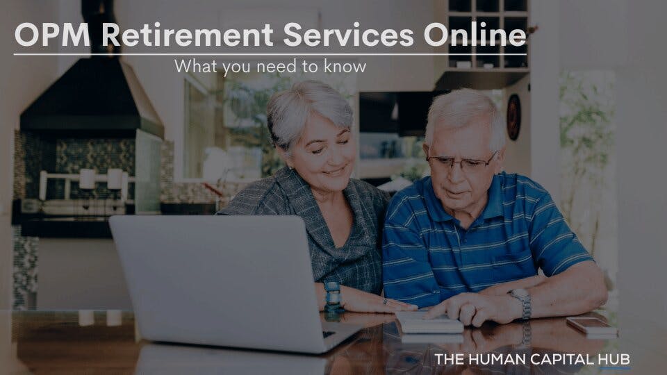 Office of Personnel Management Retirement Services Online: What You Need To Know