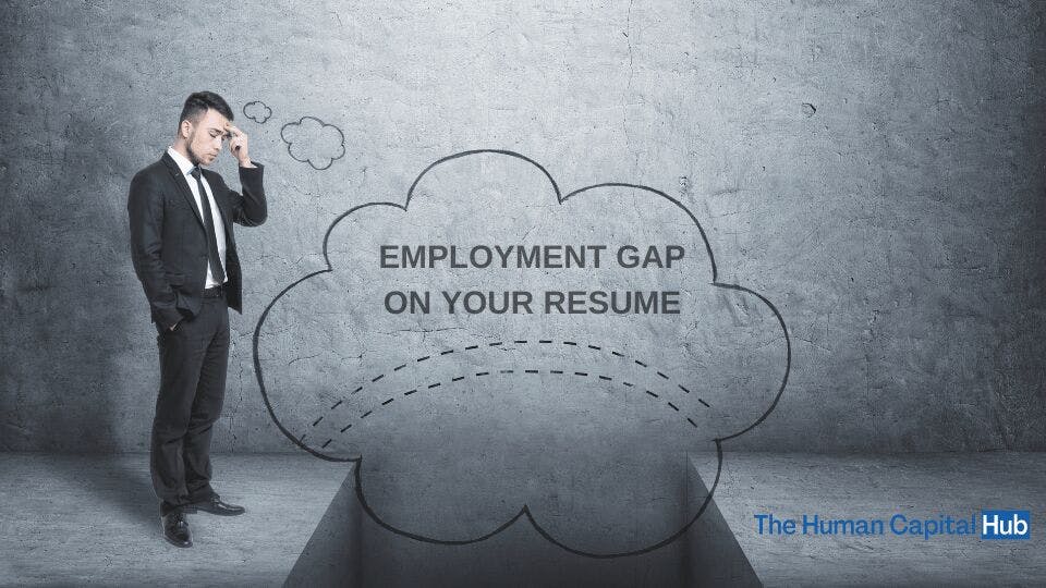 Employment Gap on Your Resume: What You Need to Know And Why