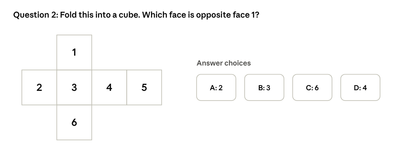 Fold this into a cube. Which face is opposite face 1? The flat net is a cross shape: a horizontal row of four squares numbered 2, 3, 4 and 5, with square 1 above square 3 and square 6 below square 3. The answer choices are A: 2, B: 3, C: 6 and D: 4.